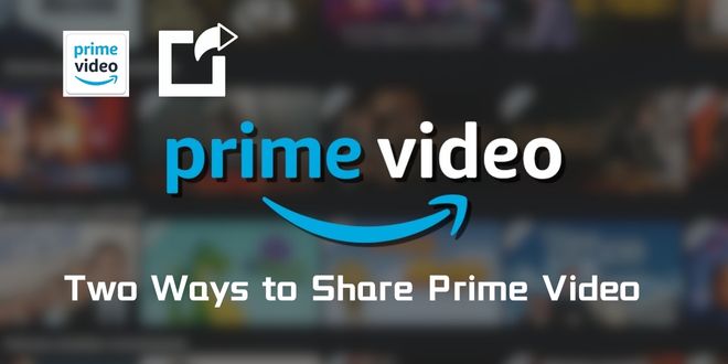 How to Share an  Prime Video Account With  Household