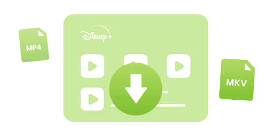 Download Disney Plus video in MP4 or MKV format