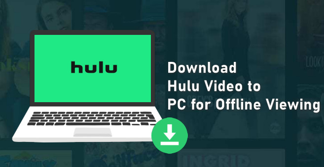 download hulu video to pc