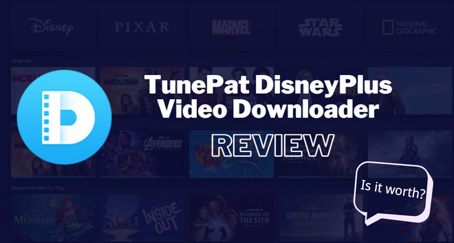 tunepat disneyplus video downloader review