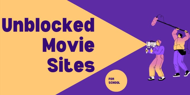 Unblocked Movie Sites for School