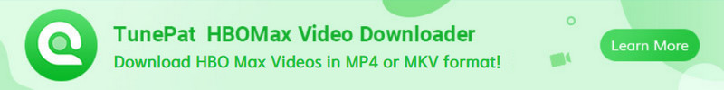 TunePat HBOMax Video Downloader recommend